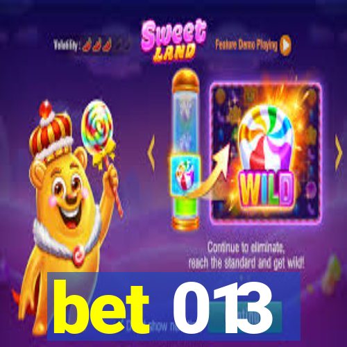 bet 013